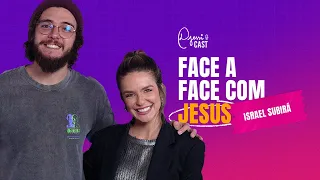 DjessiCast #45 - FACE A FACE COM JESUS - Israel Subirá