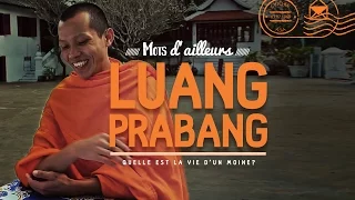 LUANG PRABANG ★ Quelle est la vie d'un moine? ✦ Laos [Question 1]