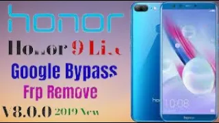 Honor 9 Lite (LLD-AL10) Android 9.0 Frp Bypass *#0*# Note Work No Alliance Shield New Trick unlock g