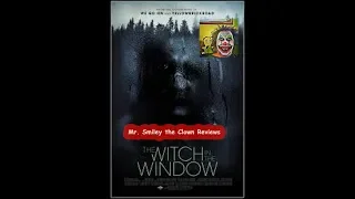 Mr. Smiley the Clown Reviews - Witch In the Window