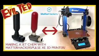 Making a Jet Chem with Matterhackers Pulse XE printer