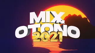 • MIX OTOÑO 2021 • ✨ENGANCHADO FIESTA VOL. 1 | OTOÑO✨ [LukkasRmx]