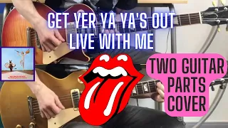 The Rolling Stones - Live With Me (Get Yer Ya Ya's Out) Keith Richards + Mick Taylor Guitar Cover