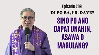 #dipobafrdave (Ep. 209)  - SINO PO ANG DAPAT UNAHIN, ASAWA O MAGULANG?