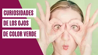 Por qué los ojos verdes son únicos | Curiosidades de los ojos de color verde