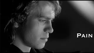 Anakin Skywalker | Pain