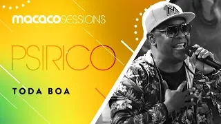 Macaco Sessions: Psirico - Toda Boa / Mexe o Balaio