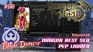 #560 Lucky Win Strike Using Blade Dancer ~ Dragon Nest SEA PVP Ladder -Requested-