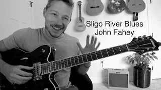 Sligo River Blues - Accurate Tutorial with TAB - John Fahey