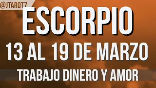 ESCORPIO HORÓSCOPO SEMANAL DEL 13 AL 19 DE MARZO 2023 | J.Tarot