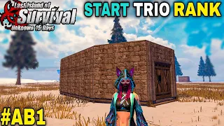 START TRIO RANK SERVER | LAST DAY RULES SURVIVAL GAMEPLAY #AB1