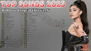 TOP SONGS 2023 - Billboard Hot 100 This Week - Best english Music Collection 2023
