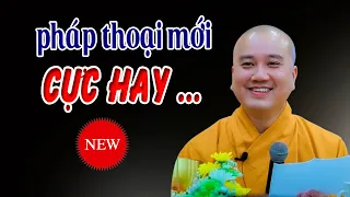 Pháp Thoại Mới "CỰC HAY"_  Thầy Thích Pháp Hòa Tu Viện Trúc Lâm