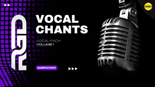 EDM Vocal Chants - Royalty-free Vocal Pack