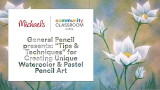 Online Class: Tips & Techniques for Creating Unique Watercolor & Pastel Pencil Art | Michaels