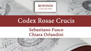 Codex Rosae Crucis con Sebastiano Fusco e Chiara Orlandini