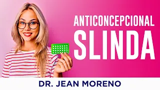 Slinda, Novo Anticoncepcional de Drosperinona (Progesterona) – Dr. Jean Moreno Ginecologista.