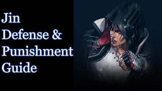 Tekken 8 Anti Jin Defense/Punishment Guide