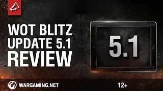 WoT Blitz. Update 5.1 Review