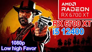 Red Dead Redemption 2 RX 6700 XT i5 12400 | 1080p Low - High - Favor quality