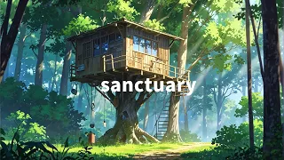 sanctuary ☘️ Lofi Chill 🌳 Deep Focus Study/work [mellow lofi - lofi hip-hop]