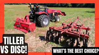 WATCH before buying! Tractor tiller VS disc! What's the right choice for you?