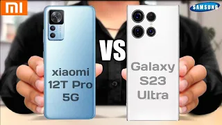 Xiaomi 12T Pro 5G vs Samsung S23 Ultra 5G || Samsung S23 Ultra 5G vs Xiaomi 12T Pro 5G