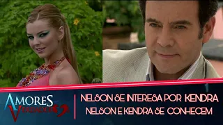 Amores Verdadeiros - Nelson se interessa por Kendra_Nelson e Kendra se conhecem ( Capitulo 01 )