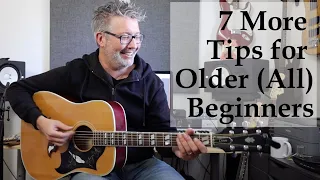 7 More Tips for Older (All) BEGINNERS! | Tom Strahle | Easy Guitar | Basic Guitar
