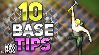 10 TIPS FOR BASE BUILDING YOU MUST KNOW! - Last Day on Earth: Survival