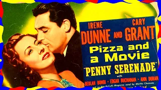 "Penny Serenade" (1941): A Song of Love... and Loss? [Pizza and a Movie]