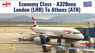 British Airways | A320neo | Economy Class | London Heathrow (LHR) to Athens (ATH) | Trip Report