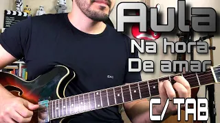 Na hora de amar (Gusttavo Lima) Como tocar passo a passo Guitarra - Vini Aguiar c/ TAB