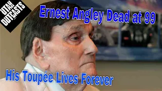 Ernest Angley Dead - Episode #341