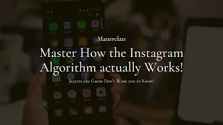 Master the Algorithm - HOW INSTAGRAM ACTUALLY WORKS IN 2023