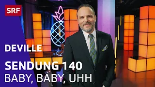 Baby, Baby, uhh - Ganze Folge 140 | Satire | Deville | SRF