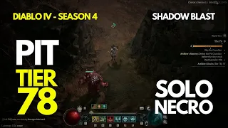 Season 4 SOLO TIER 78 PIT - Necromancer Minion Blast Build Diablo 4