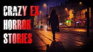 3 TRUE INTENSE Crazy Ex Horror Stories | True Scary Stories