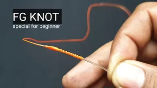 fishing knots : FG KNOT very easy for BEGINNER || Braided To fluorocarbon