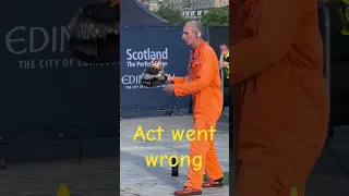 Act went wrong 😑: Edinburgh Fringe 2023