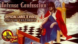 Intense Confession - Days Of Yesterday HD (Arkeyn Steel Records) 2024