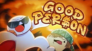 TheOdd1sOut Reupload; Good Person - Ft. Roomie (Reuploaded Music Video)