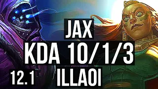 JAX vs ILLAOI (TOP) | 8 solo kills, 10/1/3, 66% winrate, Legendary | KR Diamond | 12.1