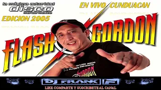 FLASH GORDON GIRA 2005 CUNDUACAN TABASCO DJ VICTOR VENTURA