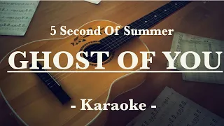 5 Second Of Summer - Ghost Of You (Karaoke Version)