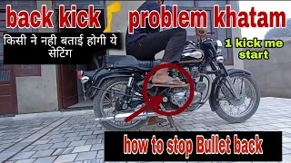 how to solve back Kick  and starting problem in royal Enfield standard350 and classic 350