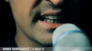 Darko Radovanovic - E moja ti OFFICIAL VIDEO HD