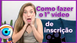 BBB - Como fazer o 1 Vídeo de inscrição?