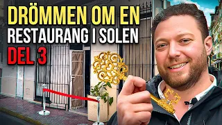 DRÖMMEN OM EN RESTAURANG I SOLEN | DEL 3 | ROY NADER