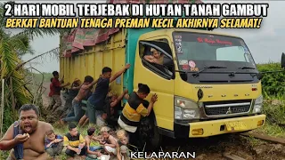 Preman Kecil Bantu Truk Yang Terpuruk Di Hutan Tanah Gambut Selama 2 Hari!